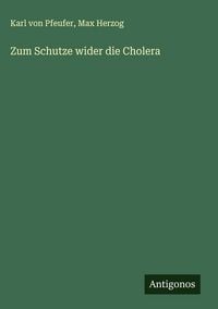 Produktbild: Zum Schutze wider die Cholera