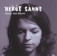 Bild vom Artikel Sorry,das Album vom Autor Herbe Sahne