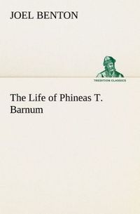 Produktbild: The Life of Phineas T. Barnum