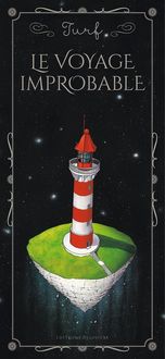 Produktbild: Le voyage improbable : l'int&eacute;gralit&eacute; du diptyque : tomes 1 et 2
