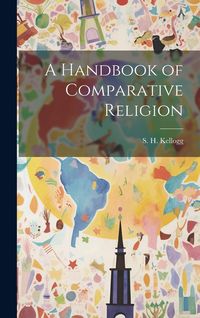 Produktbild: A Handbook of Comparative Religion