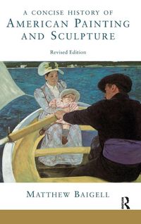Produktbild: A Concise History Of American Painting And Sculpture