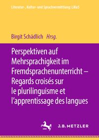 Produktbild: Perspektiven auf Mehrsprachigkeit im Fremdsprachenunterricht &ndash; Regards crois&eacute;s sur le plurilinguisme et l&rsquo;apprentissage des langues