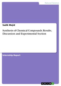 Produktbild: Synthesis of Chemical Compounds. Results, Discussion and Experimental Section