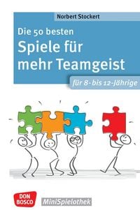Produktbild: Die 50 besten Spiele f&uuml;r mehr Teamgeist. F&uuml;r 8- bis 12-J&auml;hrige - ebook