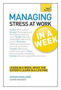 Produktbild: Evans-Howe, S: Managing Stress at Work in a Week