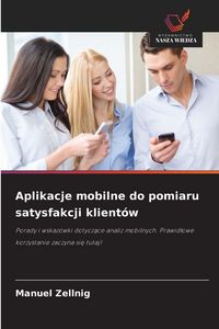 Produktbild: Aplikacje mobilne do pomiaru satysfakcji klient&oacute;w