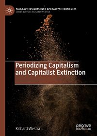 Produktbild: Periodizing Capitalism and Capitalist Extinction