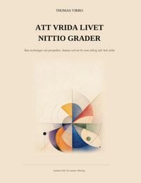 Produktbild: Att vrida livet nittio grader