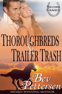 Produktbild: Thoroughbreds and Trailer Trash (Second Chance, #1)