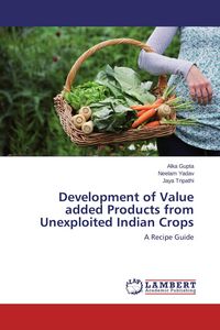 Produktbild: Development of Value added Products from Unexploited Indian Crops
