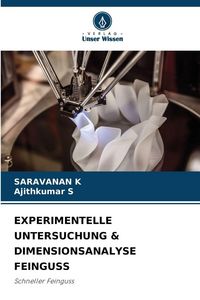 Produktbild: Experimentelle Untersuchung & Dimensionsanalyse Feinguss