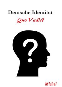 Produktbild: Deutsche Identit&auml;t: Quo Vadis