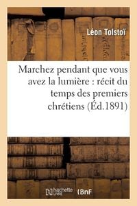 Produktbild: Marchez pendant que vous avez la lumi&egrave;re