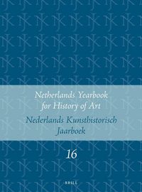 Produktbild: Netherlands Yearbook for History of Art / Nederlands Kunsthistorisch Jaarboek 16 (1965)