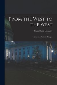 Produktbild: From the West to the West: Across the Plains to Oregon