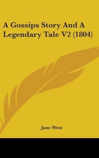 Produktbild: West, J: Gossips Story And A Legendary Tale V2 (1804)
