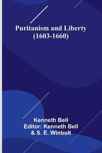 Produktbild: Puritanism and Liberty (1603-1660)