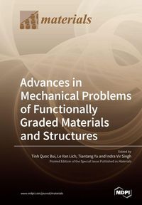 Produktbild: Advances in Mechanical Problems of Functionally Graded Materials and Structures