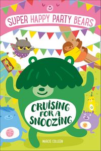 Produktbild: Super Happy Party Bears: Cruising for a Snoozing