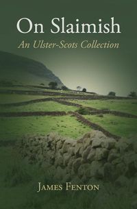 Produktbild: On Slaimish: An Ulster-Scots Collection