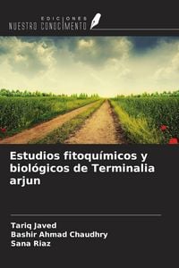 Produktbild: Estudios fitoqu&iacute;micos y biol&oacute;gicos de Terminalia arjun