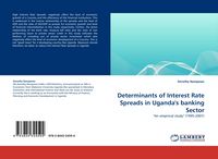 Produktbild: Determinants of Interest Rate Spreads in Uganda''s banking Sector