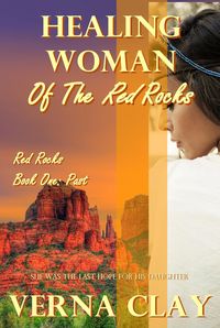Produktbild: Healing Woman of the Red Rocks: Past (Red Rocks Trilogy (Past, Present, Future), #1)