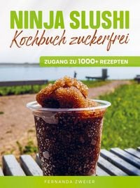 Produktbild: Ninja Slushi Kochbuch zuckerfrei