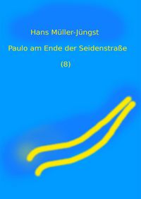Produktbild: Paulo am Ende der Seidenstra&szlig;e (8)