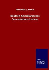 Produktbild: Deutsch-Amerikanisches Conversations-Lexicon