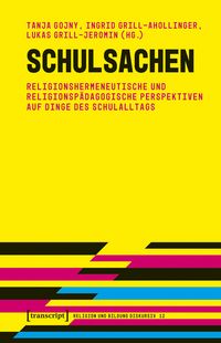 Produktbild: Schulsachen &ndash; Religionshermeneutische und religionsp&auml;dagogische Perspektiven auf Dinge des Schulalltags