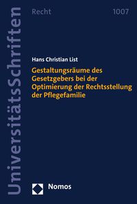 Produktbild: Gestaltungsr&auml;ume des Gesetzgebers bei der Optimierung der Rechtsstellung der Pflegefamilie