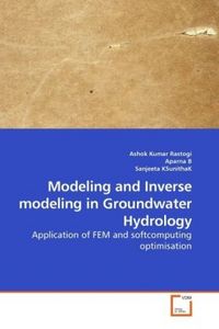 Produktbild: Rastogi, A: Modeling and Inverse modeling in Groundwater Hyd