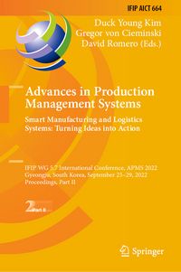 Produktbild: Advances in Production Management Systems. Smart Manufacturing and Logistics Systems: Turning Ideas into Action