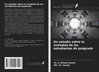 Produktbild: Un estudio sobre la ansiedad de los estudiantes de posgrado
