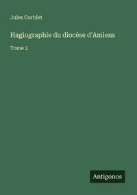 Produktbild: Hagiographie du dioc&egrave;se d'Amiens