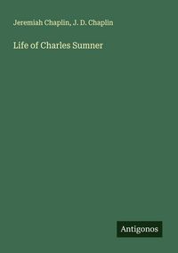 Produktbild: Life of Charles Sumner