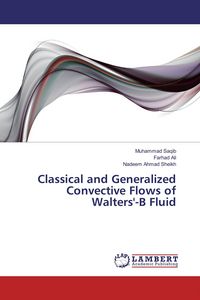 Produktbild: Classical and Generalized Convective Flows of Walters'-B Fluid