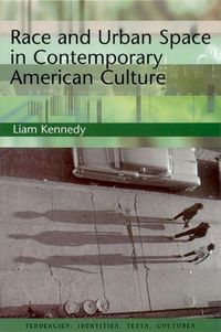 Produktbild: Kennedy, L: Race and Urban Space in Contemporary American Cu