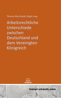 Produktbild: Arbeitsrechtliche Unterschiede zwischen Deutschland und dem Vereinigten K&ouml;nigreich
