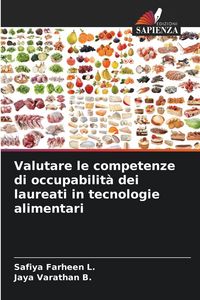 Produktbild: Valutare le competenze di occupabilit&agrave; dei laureati in tecnologie alimentari