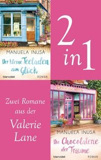 Produktbild: Valerie Lane - Der kleine Teeladen zum Gl&uuml;ck / Die Chocolaterie der Tr&auml;ume