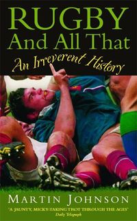 Bild vom Artikel Johnson, M: Rugby And All That vom Autor Martin Johnson