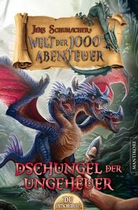 Produktbild: Die Welt der 1000 Abenteuer - Der Dschungel der Ungeheuer: Ein Fantasy-Spielbuch