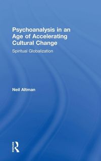 Produktbild: Psychoanalysis in an Age of Accelerating Cultural Change