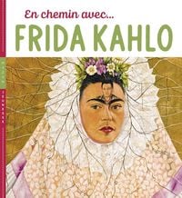 Produktbild: En chemin avec... Frida Kahlo