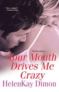 Produktbild: Your Mouth Drives Me Crazy