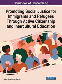 Produktbild: Handbook of Research on Promoting Social Justice for Immigrants and Refugees Through Active Citizenship and Intercultural Education