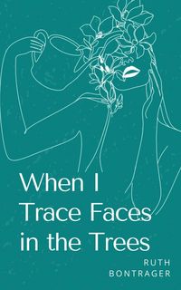 Produktbild: When I Trace Faces in the Trees